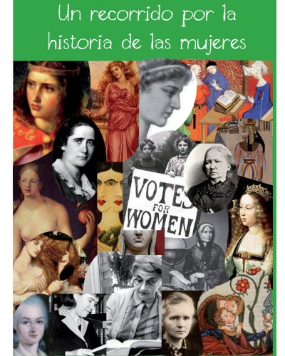Un recorrido por la historia de las mujeres