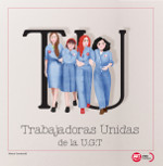 T y U de Trabajadoras Unidas