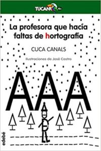 Portada del libro la profesora que hacía faltas de hortografia