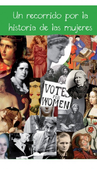 Un recorrido por la historia de las mujeres